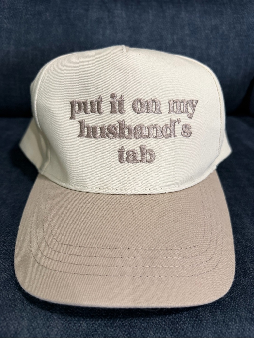 Put It On My Husband's Tab Embroidered Trucker Hat Snapback Cream Beige One Size